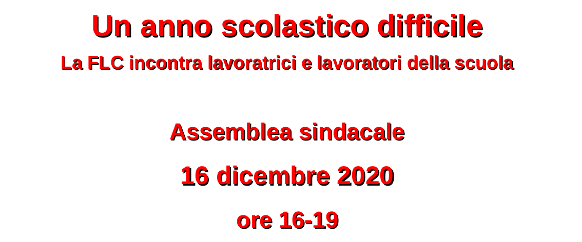 La FLC incontra lavoratrici e lavoratori della scuola 16/12